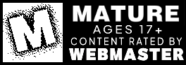 A black and white button with a pixelated letter M on the left. 
        On the right, it reads 'Mature, ages 17+, content rated by webmaster.' It is a faux ESRB rating.